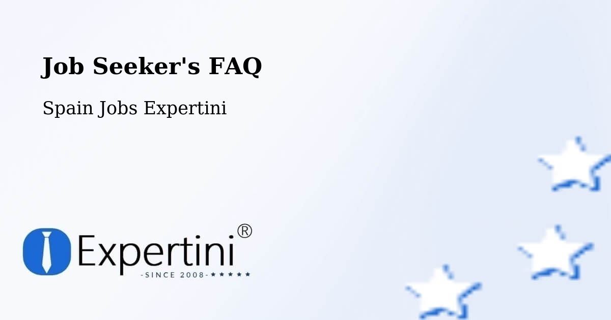 Job Seeker FAQ – Herrera - Spain Jobs Expertini